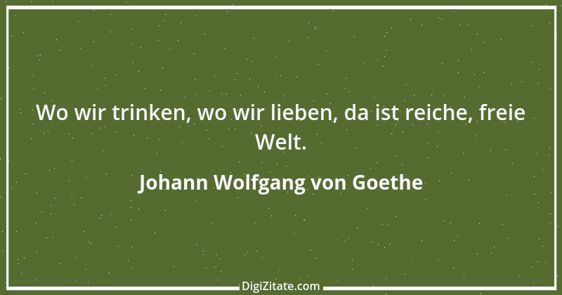 Zitat von Johann Wolfgang von Goethe 1799