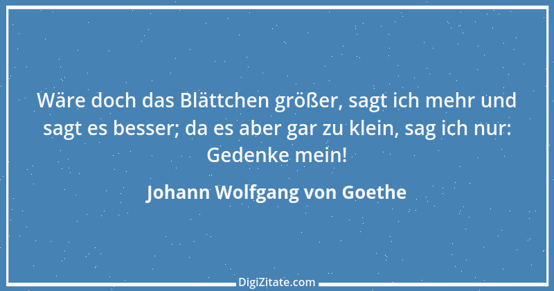 Zitat von Johann Wolfgang von Goethe 799