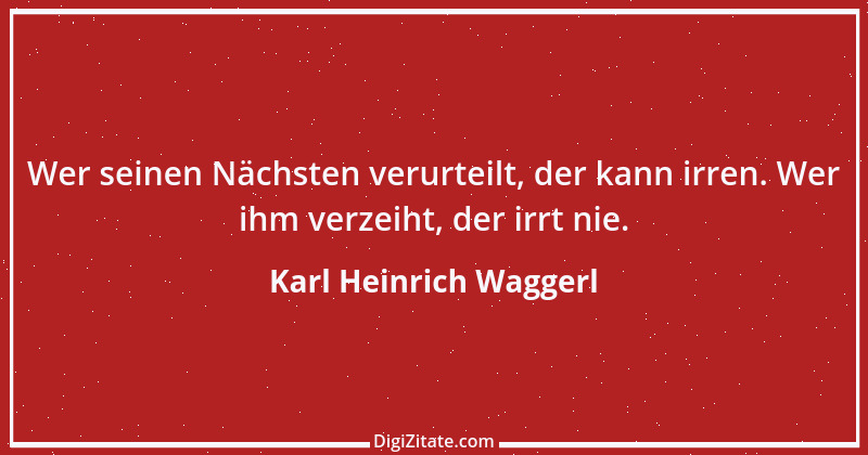 Zitat von Karl Heinrich Waggerl 17