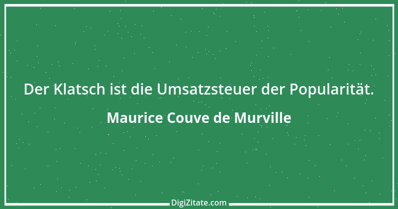 Zitat von Maurice Couve de Murville 3