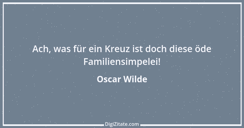 Zitat von Oscar Wilde 705