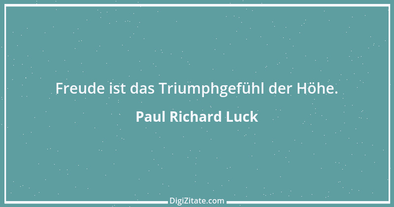 Zitat von Paul Richard Luck 38