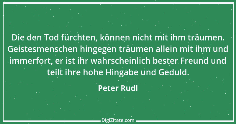 Zitat von Peter Rudl 73