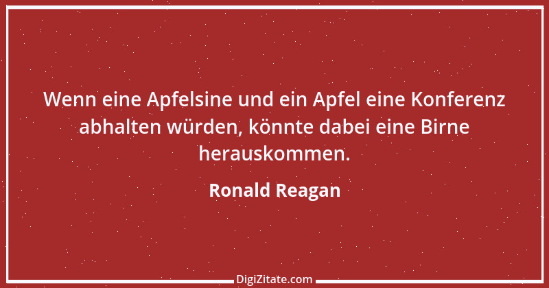 Zitat von Ronald Reagan 14