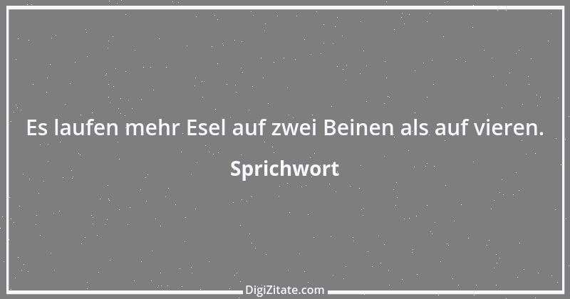 Zitat von Sprichwort 8791