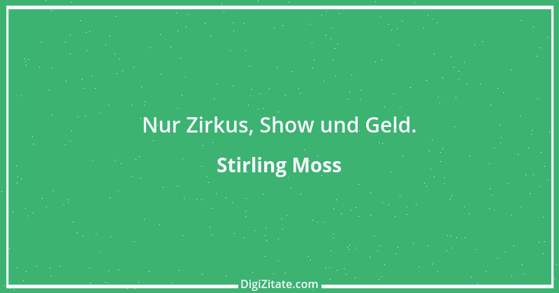 Zitat von Stirling Moss 8