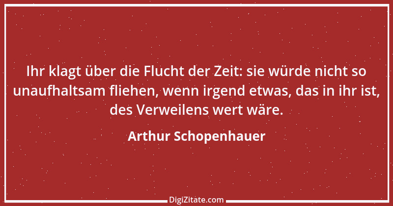 Zitat von Arthur Schopenhauer 322