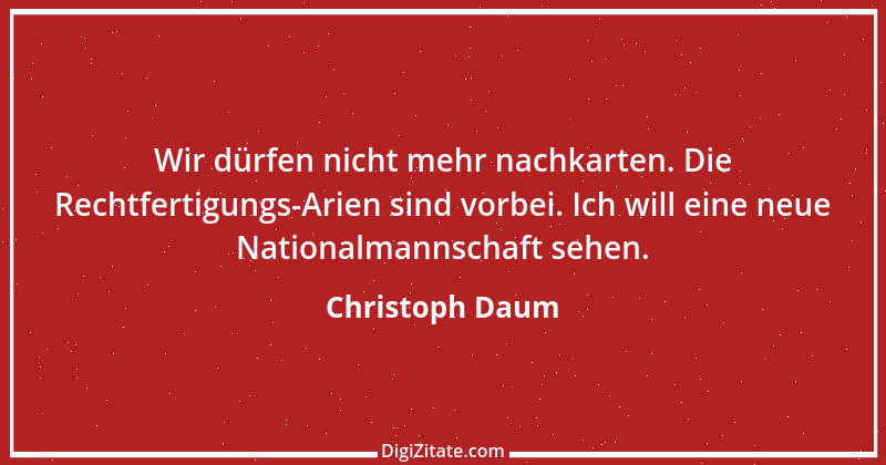 Zitat von Christoph Daum 28