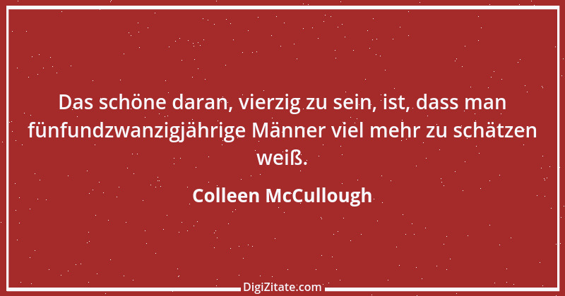 Zitat von Colleen McCullough 1