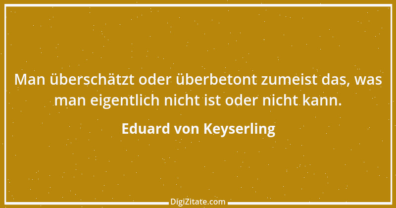 Zitat von Eduard von Keyserling 21