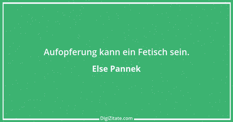 Zitat von Else Pannek 209