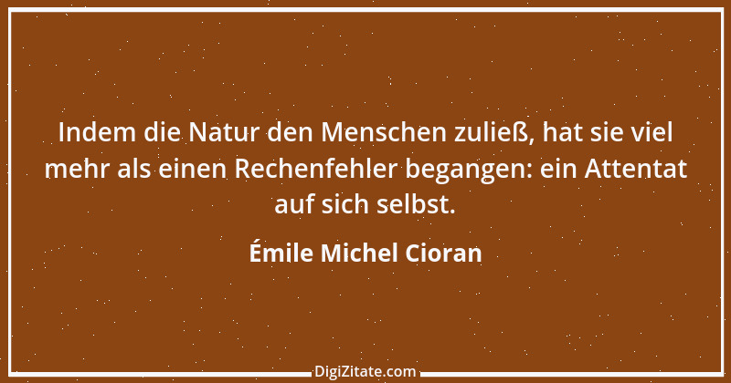 Zitat von Émile Michel Cioran 18