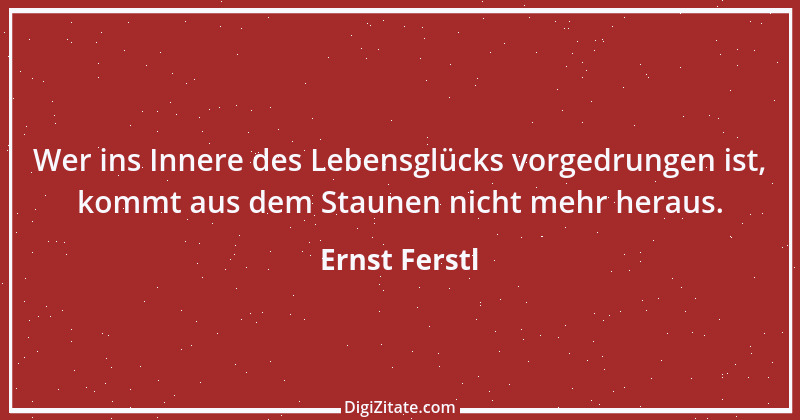 Zitat von Ernst Ferstl 1897