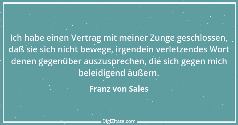 Zitat von Franz von Sales 82