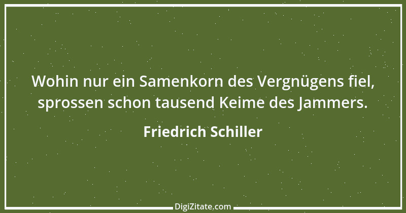 Zitat von Friedrich Schiller 973