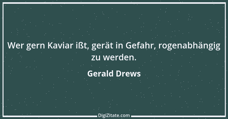 Zitat von Gerald Drews 36