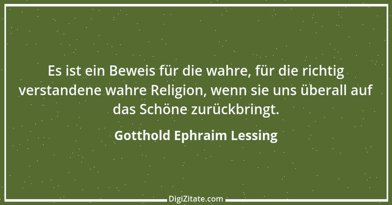 Zitat von Gotthold Ephraim Lessing 378