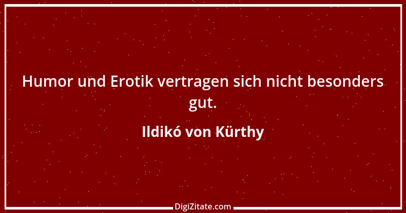 Zitat von Ildikó von Kürthy 14