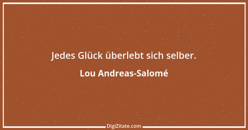 Zitat von Lou Andreas-Salomé 1