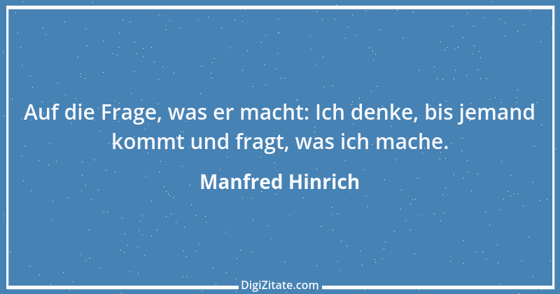 Zitat von Manfred Hinrich 630