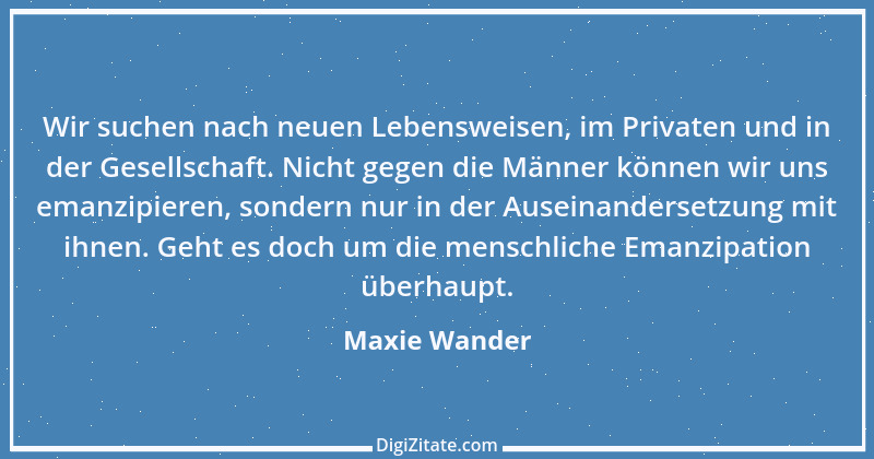 Zitat von Maxie Wander 6