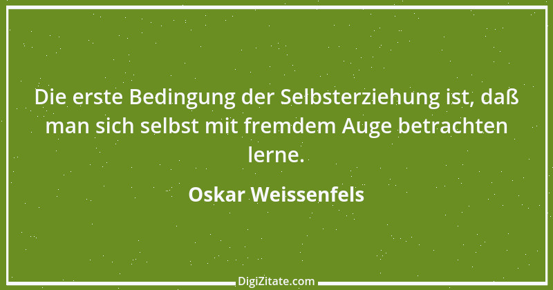 Zitat von Oskar Weissenfels 1