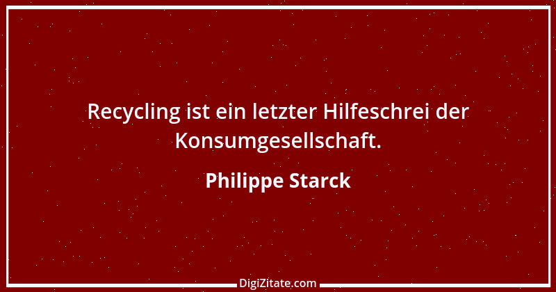 Zitat von Philippe Starck 1