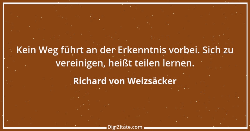 Zitat von Richard von Weizsäcker 146