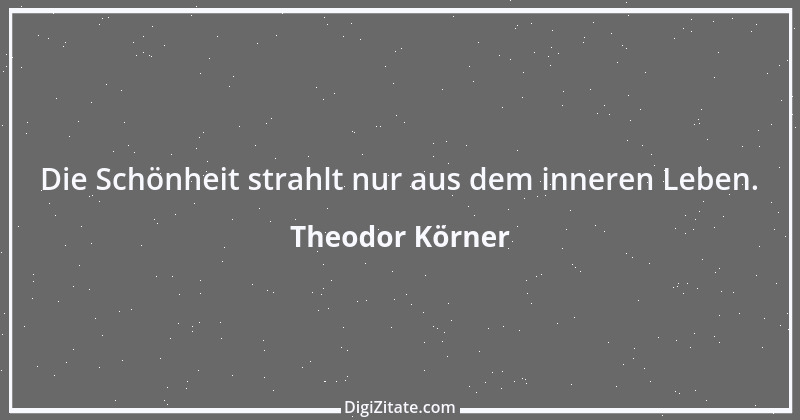 Zitat von Theodor Körner 3