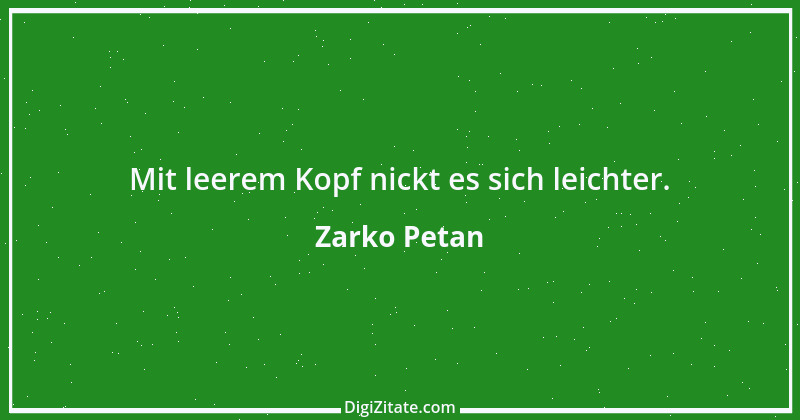 Zitat von Zarko Petan 18