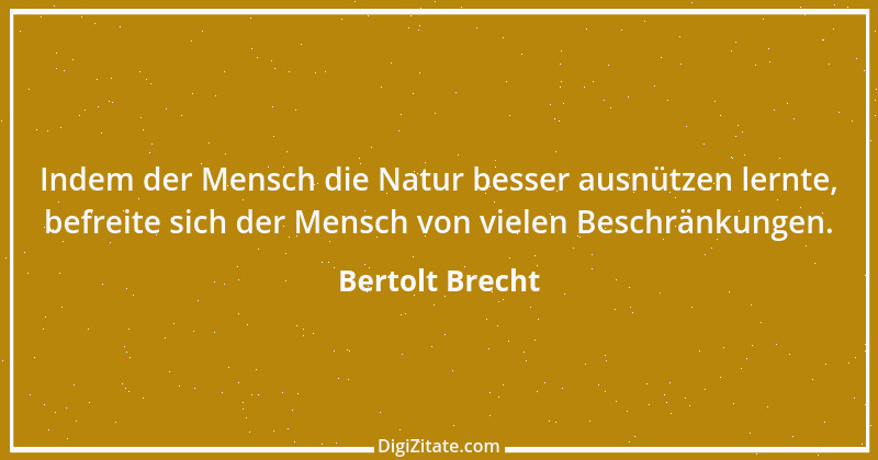 Zitat von Bertolt Brecht 35