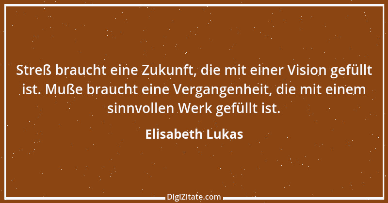 Zitat von Elisabeth Lukas 3