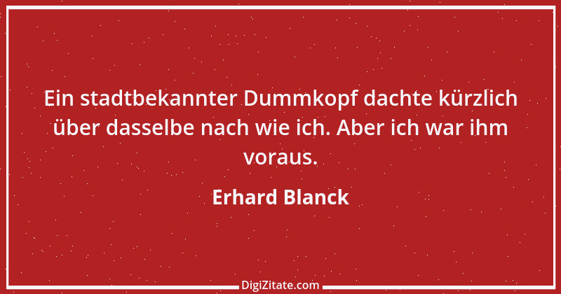 Zitat von Erhard Blanck 1012