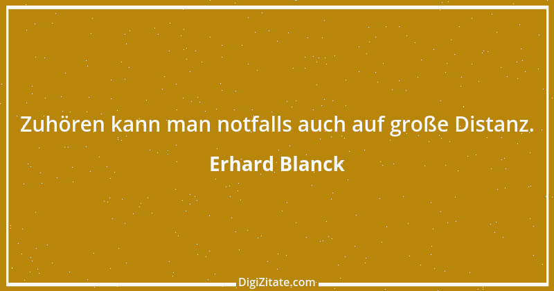 Zitat von Erhard Blanck 12