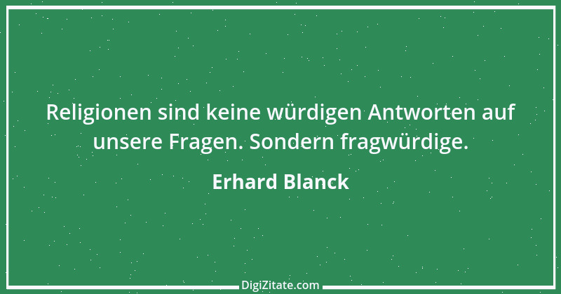 Zitat von Erhard Blanck 2012