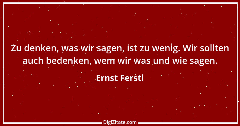 Zitat von Ernst Ferstl 1898