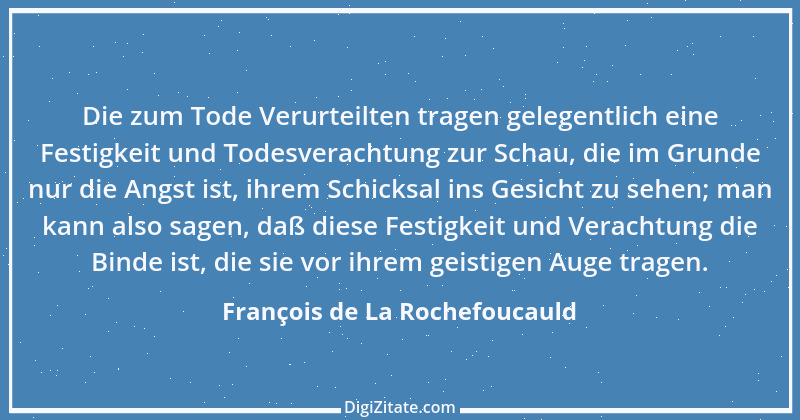 Zitat von François de La Rochefoucauld 370