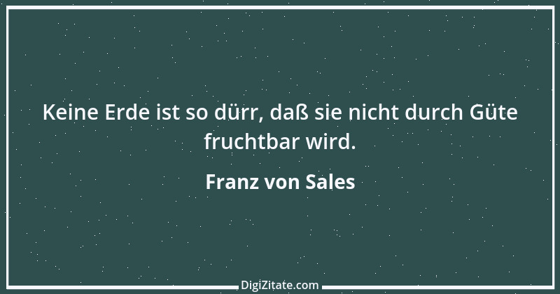 Zitat von Franz von Sales 83