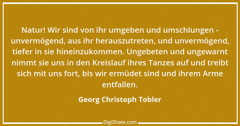 Zitat von Georg Christoph Tobler 1