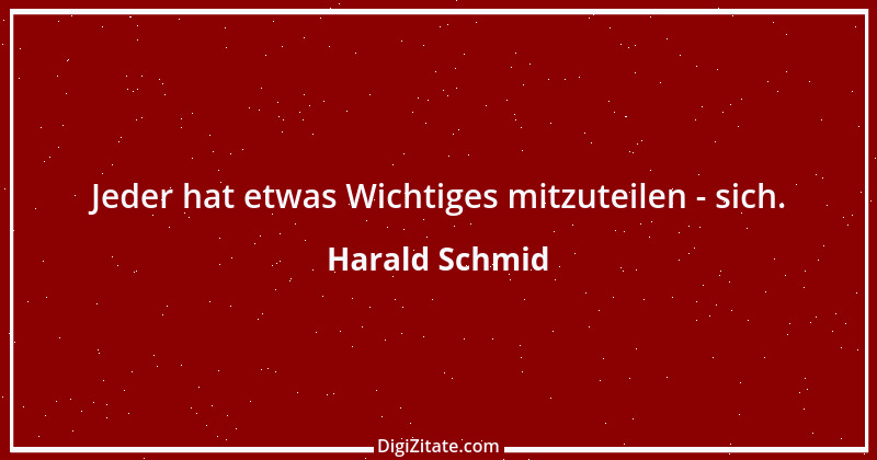 Zitat von Harald Schmid 46