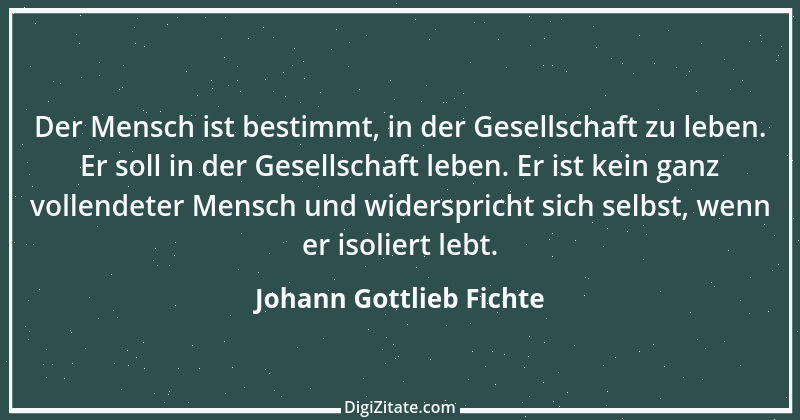 Zitat von Johann Gottlieb Fichte 151