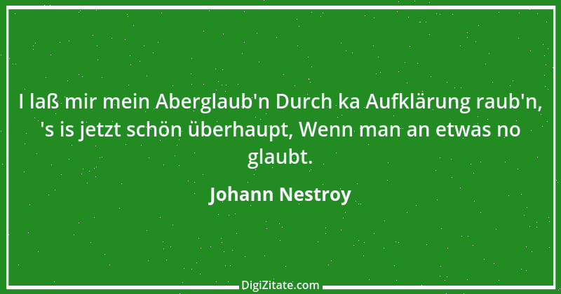 Zitat von Johann Nestroy 105