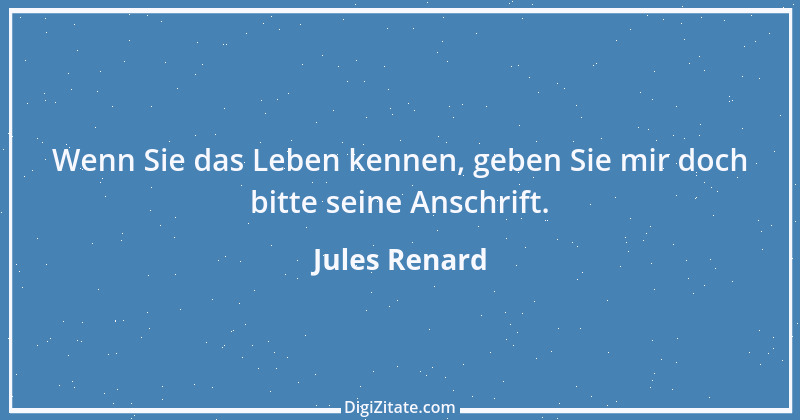 Zitat von Jules Renard 137