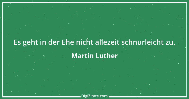 Zitat von Martin Luther 145