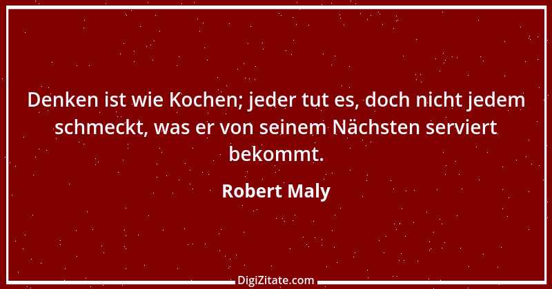 Zitat von Robert Maly 21