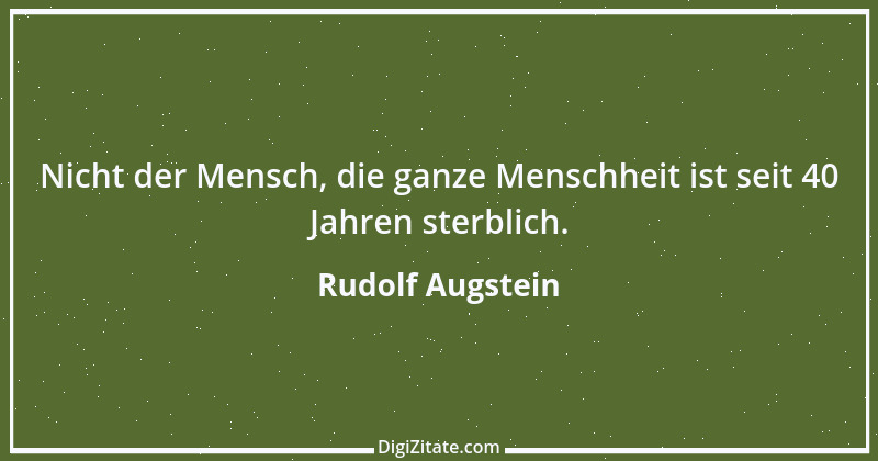 Zitat von Rudolf Augstein 78