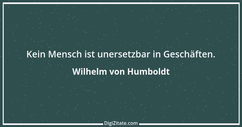 Zitat von Wilhelm von Humboldt 7