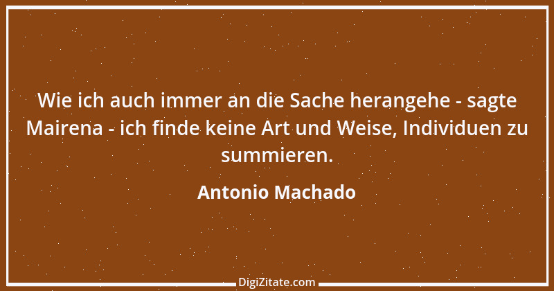 Zitat von Antonio Machado 14