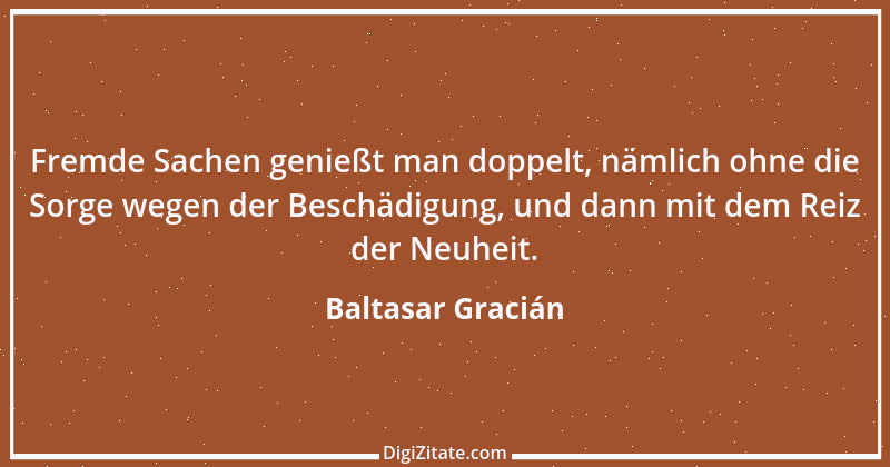 Zitat von Baltasar Gracián 263