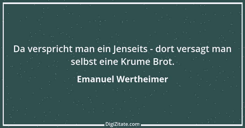 Zitat von Emanuel Wertheimer 533